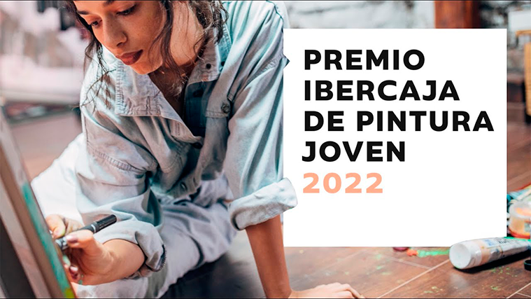 Abierta la convocatoria para el Premio Ibercaja de Pintura Joven 2022